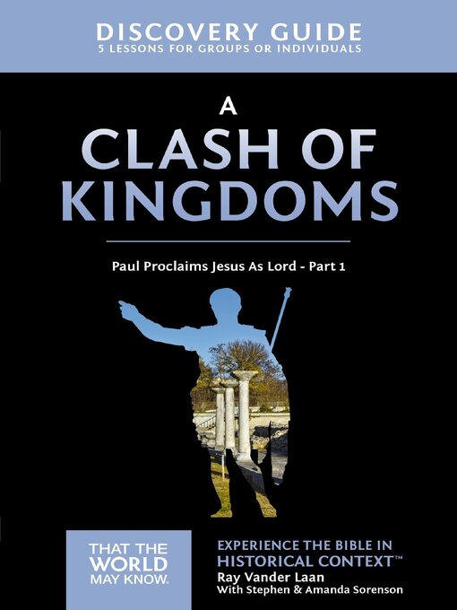 Title details for A Clash of Kingdoms Discovery Guide by Ray Vander Laan - Available